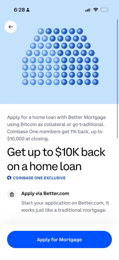 A Coinbase mobile app screen advertising a home loan offer: "Apply for a home loan with Better Mortgage using Bitcoin as collateral... Get up to $10K back on a home loan", with a blue "Apply for Mortgage" button.