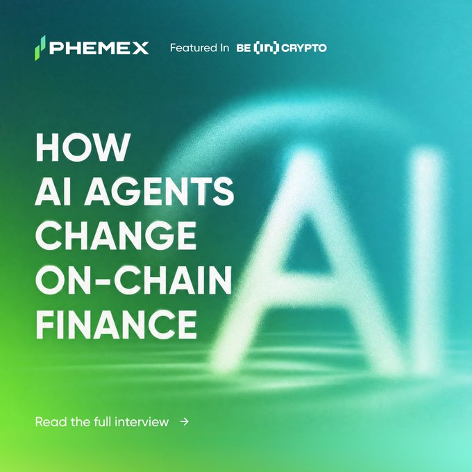 A promotional graphic for Phemex featuring the headline "HOW AI AGENTS CHANGE ON-CHAIN FINANCE" with a large "AI" graphic on a green-to-teal gradient background, promoted alongside a BeInCrypto feature highlighting CEO Federico0x's insights on AI agents' economic potential and the need for evolving risk controls in on-chain finance.