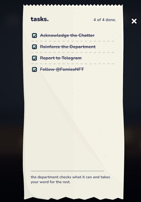 The post and image together document a task check-off screen showing all 4 tasks completed: "Acknowledge the Chatter," "Reinforce the Department," "Report to Telegram," and "Follow @FomiesNFT," with the note "the department checks what it can and takes your word for the rest." This corresponds to the user's mention of social tasks completed for TG support in their application process, though they mention not receiving the small note that would indicate approval.