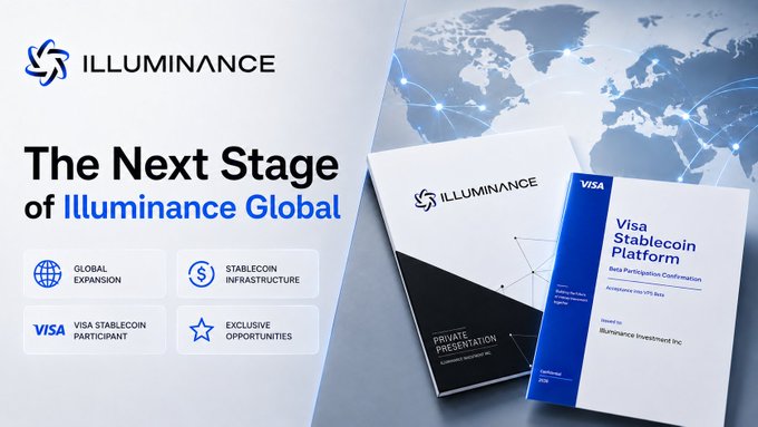 A promotional banner for 'ILLUMINANCE' titled 'The Next Stage of Illuminance Global' highlighting 'GLOBAL EXPANSION', 'STABLECOIN INFRASTRUCTURE', 'VISA STABLECOIN PARTICIPANT', and 'EXCLUSIVE OPPORTUNITIES', alongside branded presentation and Visa Stablecoin Platform documents.