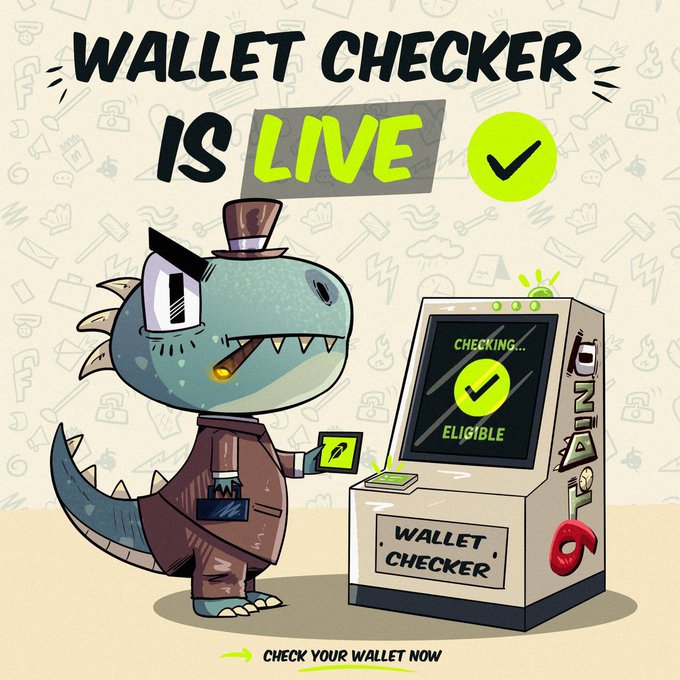 A cartoon illustration advertises "WALLET CHECKER IS LIVE" with a dinosaur character in a top hat smoking a cigar, standing next to a machine displaying "CHECKING... ELIGIBLE" and a call to "CHECK YOUR WALLET NOW."