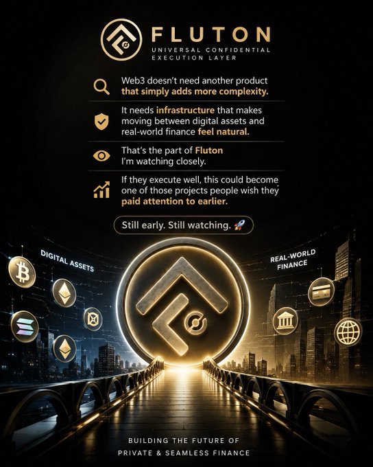 A promotional graphic for 'FLUTON' featuring the tagline 'UNIVERSAL CONFIDENTIAL EXECUTION LAYER' and 'BUILDING THE FUTURE OF PRIVATE & SEAMLESS FINANCE,' bridging digital assets and real-world finance.