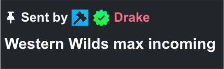 A Roblox trade notification showing 'Sent by Drake' with the message 'Western Wilds max incoming'.