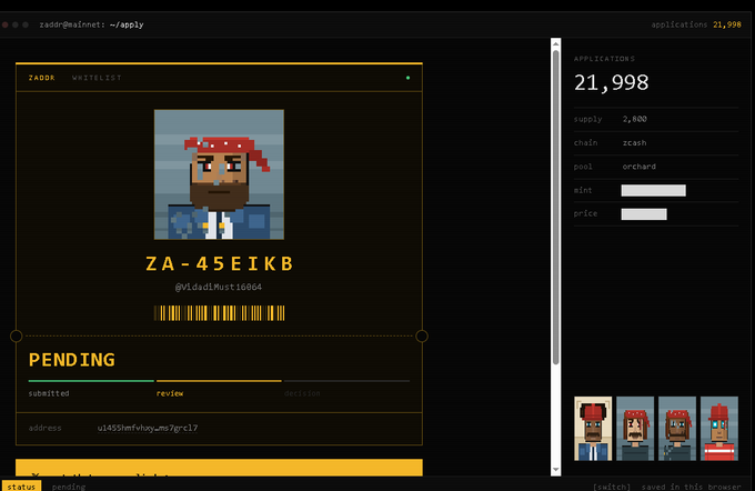 A terminal-style interface for a ZADDX whitelist application showing a pixel-art pirate avatar labeled 'ZA-45EIKB', a 'PENDING' status with progress bar, and application statistics including '21,998 applications' with a supply of 2,500 and chain zcash.