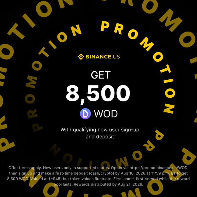 Binance.US promotion offering new users 8,500 WOD tokens (valued at ~$45) for signing up and making a first-time deposit by August 10, 2026, tying into the announcement of Binance.US users gaining access to the World of Dypians game.