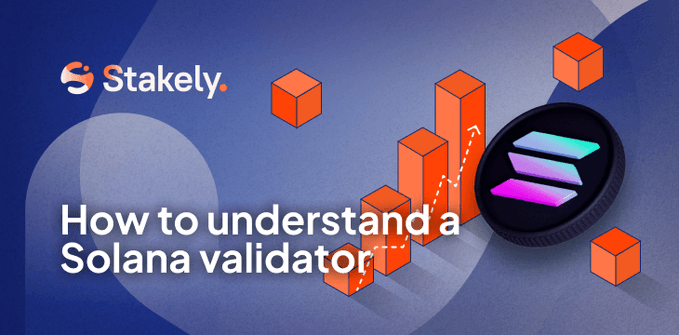 A banner image from 'Stakely' titled 'How to understand a Solana validator', featuring the Solana logo alongside orange bar chart graphics.