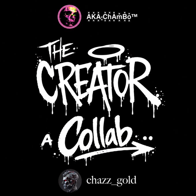 A graffiti-style promotional graphic on a black background reads "THE CREATOR: A Collab" in dripping white paint, featuring the "AKA:ChAmBo" logo at the top and "chazz_gold" branding at the bottom, announcing the artists' joint NFT exhibition during NFT.NYC week.