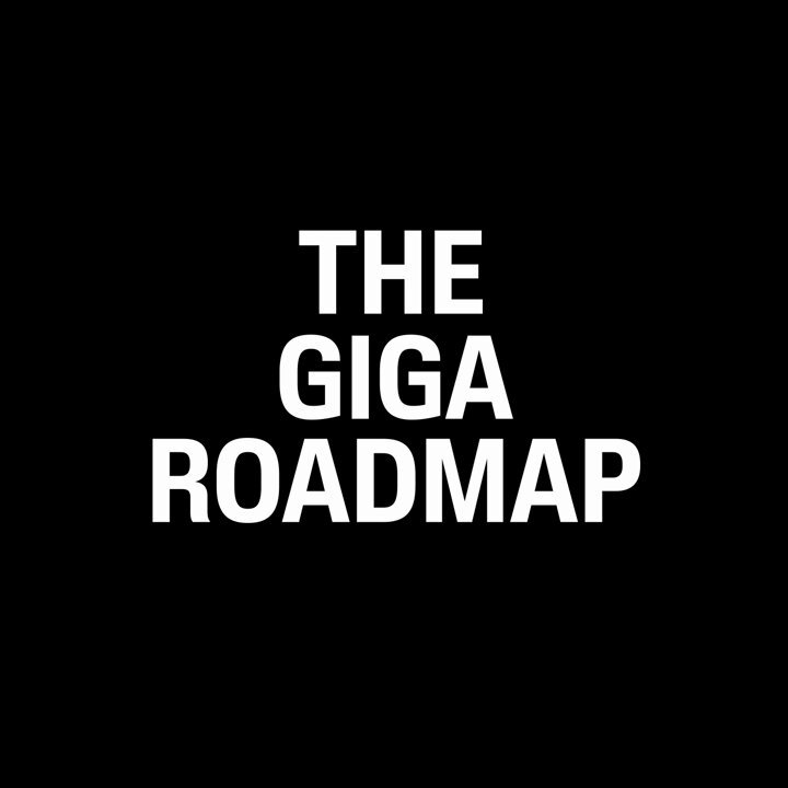 The image features a black background with white text that reads "The Giga Roadmap". Below this, there's an explanation of what the Giga Roadmap is about. The main focus of the image is the title "The Giga Roadmap" written in white letters against the black background.