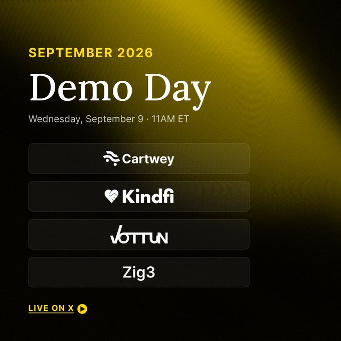 A promotional graphic for a September 2026 Demo Day event on Wednesday, September 9 at 11AM ET, featuring presenting companies Cartweay, Kindfi, Vottun, and Zig3, with a 'LIVE ON X' indicator.