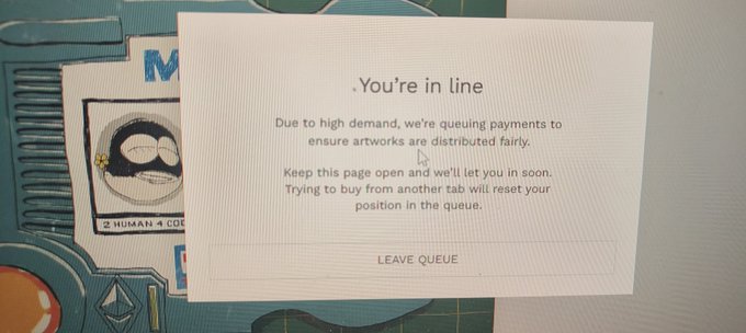 A computer screen showing a 'You're in line' queue message for an NFT or digital art purchase, stating 'Due to high demand, we're queuing payments to ensure artworks are distributed fairly.' In the background, a partial view of a CryptoPunk-style artwork labeled 'HUMAN #4' is visible.
