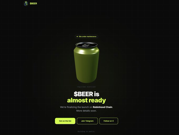 A 3D olive-green beer can is centered on a dark background beneath a "Site under maintenance" banner, with the text "$BEER is almost ready — We're finalizing the launch on Robinhood Chain. More details soon." flanked by "Get on the list," "Join Telegram," and "Follow on X" buttons. The image visually reinforces the post's message by displaying the official $BEER maintenance page from cryptobeer.co ahead of its Robinhood Chain launch.