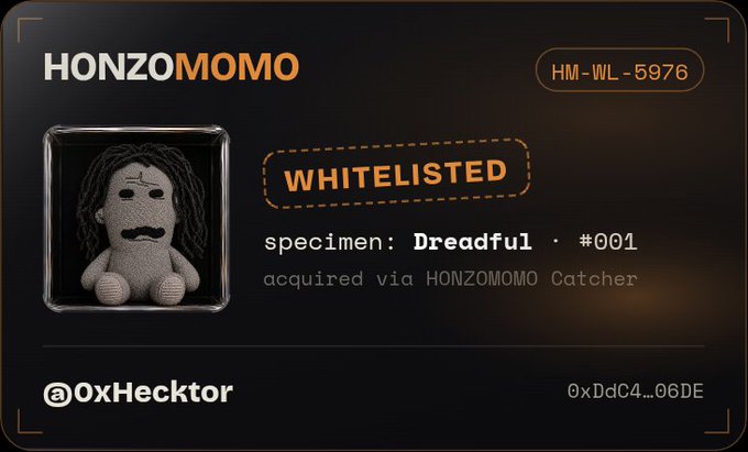 A HONZOMOMO NFT card featuring a 'Dreadful' specimen #001, marked as WHITELISTED, associated with @0xHecktor and acquired via the HONZOMOMO Catcher.