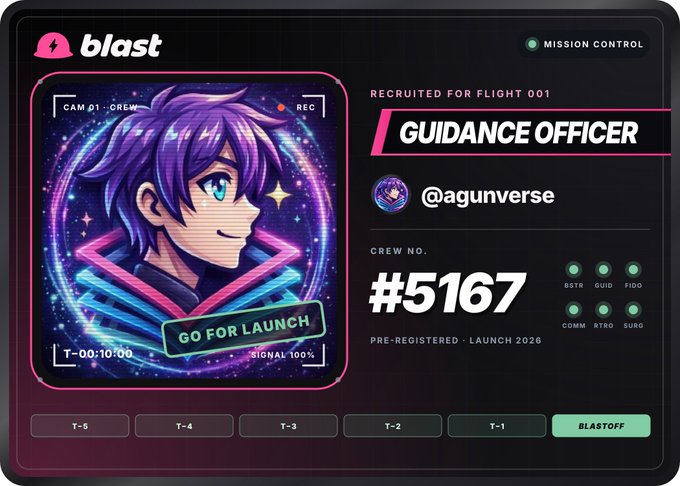A 'blast' mission control card for 'GUIDANCE OFFICER' @agunverse, Crew No. #5167, pre-registered for launch 2026, featuring an anime-style character and 'GO FOR LAUNCH' status.