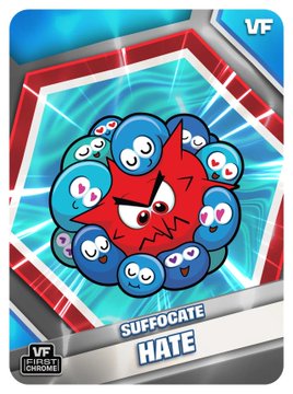 A trading card titled 'SUFFOCATE' from the VF Chrome series, depicting an angry red creature surrounded by blue blob-like creatures with heart eyes.