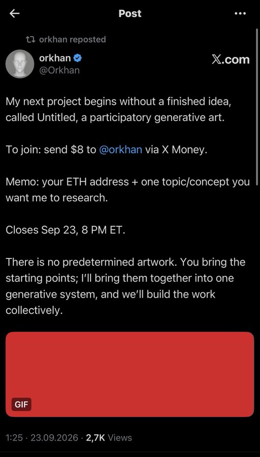 A screenshot of a post by @Orkhan announcing "Untitled," a participatory generative art project where participants send $8 via X Money with an ETH address and topic to contribute. The accompanying caption "Now people start to realise?" suggests skepticism about the project's legitimacy or concept.
