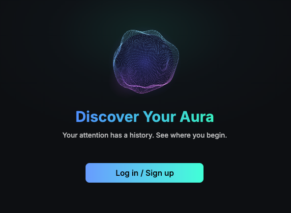 The image displays a landing page with a 3D wireframe sphere on a dark background, headlined "Discover Your Aura" with the tagline "Your attention has a history. See where you begin," and a "Log in / Sign up" button. It relates to the post by promoting Kaito's newly launched Aura feature, a verified attention score that lets users explore their personal attention history.