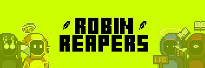 A bright green pixel-art banner with the bold black text 'ROBIN REAPERS' flanked by stylized mechanical characters on either side.