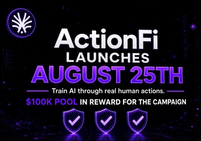 A promotional banner for ActionFi announcing a launch on August 25th, advertising a $100K reward pool to train AI through real human actions, featuring three shield icons.