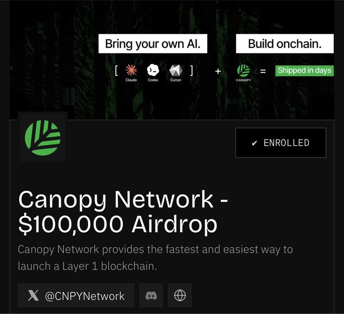 A promotional graphic for the Canopy Network advertising a $100,000 airdrop, with text reading 'Bring your own AI. Build onchain. Shipped in days' and showing an enrolled status badge.