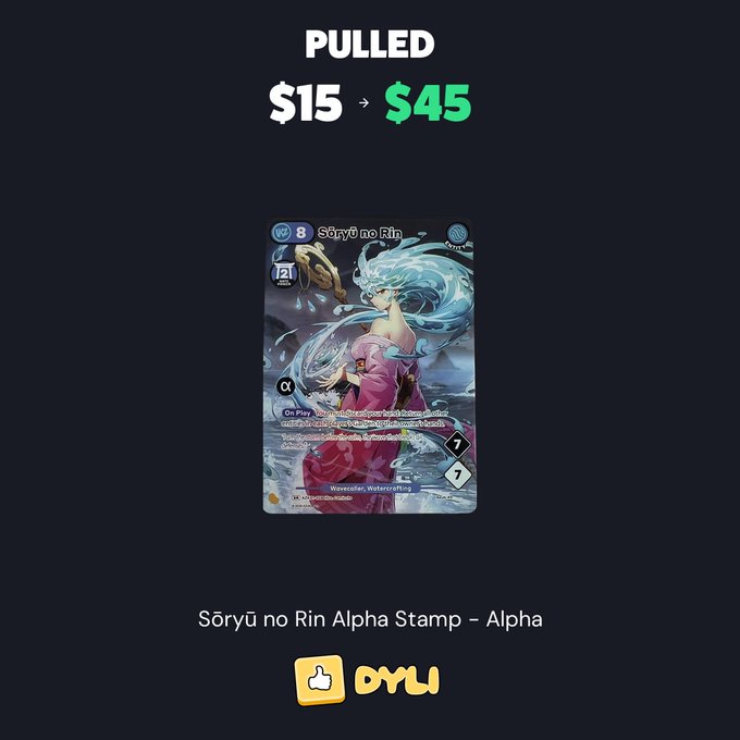 A trading card game interface showing a 'PULLED' notification for a Sōryū no Rin Alpha Stamp card, with its value changing from $15 to $45.