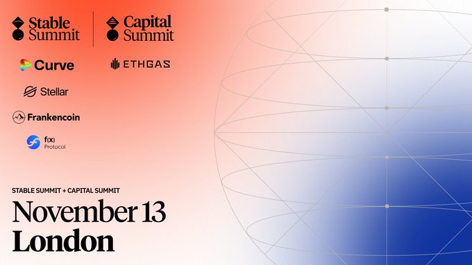 Promotional graphic for Stable Summit + Capital Summit on November 13 in London, featuring logos of sponsors including Curve, ETHGas, Stellar, Frankencoin, and f(x) Protocol, supporting the post's announcement of discussions on stablecoin liquidity and market structure.