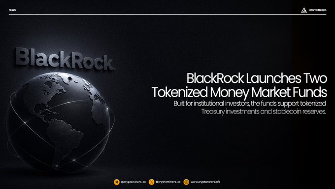 A dark-themed news graphic from 'CRYPTO NERDS' announcing 'BlackRock Launches Two Tokenized Money Market Funds' to support tokenized Treasury investments and stablecoin reserves.