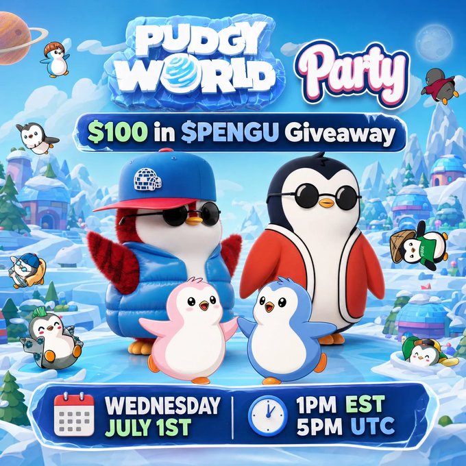 A Pudgy World Party promotional graphic announcing a $100 in $PENGU giveaway on Wednesday, July 1st at 1PM EST/5PM UTC, featuring cartoon penguins.