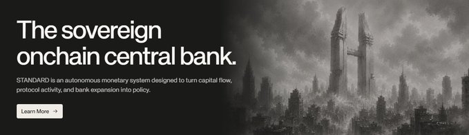 A website banner with the text 'The sovereign onchain central bank' describing STANDARD as an autonomous monetary system, alongside dark imagery of a futuristic cityscape.