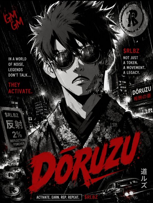 An anime-style character with messy hair and round sunglasses is featured in a black-and-white cyberpunk poster branded with the red stylized text "DŌRUZU" and the ticker "$RLBZ." Supporting text includes phrases like "THEY ACTIVATE," "NOT JUST A TOKEN, A MOVEMENT, A LEGACY," and "ACTIVATE. EARN. REP. REPEAT.," promoting the NFT collection. The image directly aligns with the post's call to join the DŌRUZU movement via OpenSea.