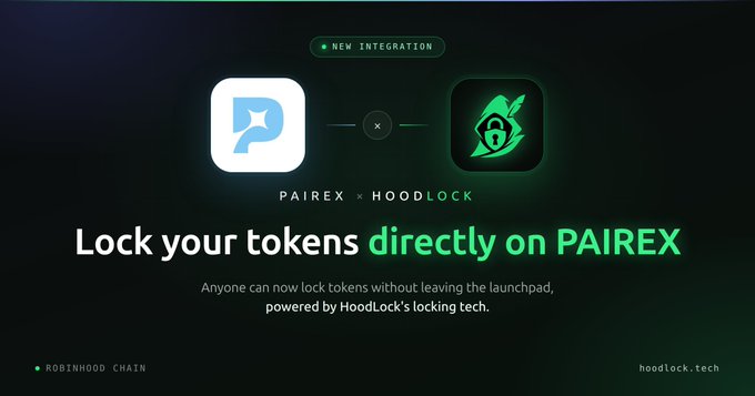 The image announces the "NEW INTEGRATION" between **PAIREX × HOODLOCK**, highlighting that users can now **"Lock your tokens directly on PAIREX"** without leaving the launchpad, powered by HoodLock's locking technology—operating on the **Robinhood Chain** with the URL **hoodlock.tech** displayed at the bottom right.