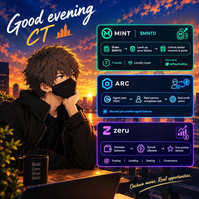 An anime-style graphic greeting 'Good evening CT' featuring a masked character, showcasing Web3 projects: MINT ($MNTD), ARC, and zeru, with the tagline 'Onchain moves. Real opportunities.'