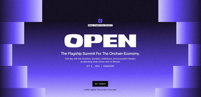 The image is a promotional banner for "OPEN," the Flagship Summit For The Onchain Economy, presented by Monad Foundation on October 6, 2026, in Singapore. It features a "Get Tickets" button and ties to the post by advertising Monad's inaugural summit held the day before Token2049 in Singapore.