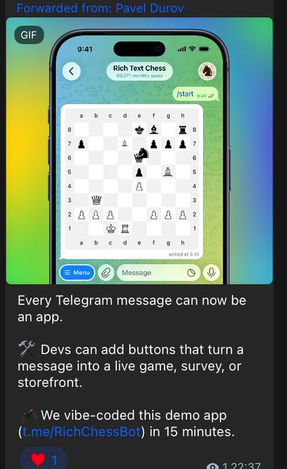 A Telegram message forwarded from Pavel Durov showing a GIF of a chess game app called 'Rich Text Chess', with text explaining that 'Every Telegram message can now be an app' and that developers can add buttons to turn messages into live games, built in 15 minutes.