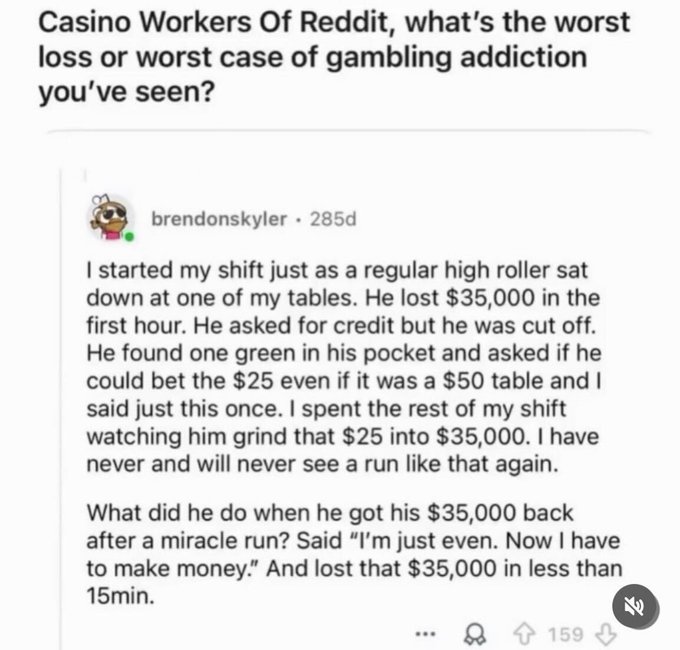 The image shows a Reddit post (r/AskReddit) titled "Casino Workers Of Reddit, what's the worst loss or worst case of gambling addiction you've seen?" with a top response from user brendonskyler describing a high roller who lost $35,000, then miraculously turned a single $25 chip back into $35,000, only to lose it all again in under 15 minutes because he felt he "had to make money." The post's caption "This is how crypto 4 year cycles work" draws a parallel between the gambler's inability to quit while ahead and the typical pattern of crypto investors who ride cycles to peaks, give back gains, and often lose more than they started with.