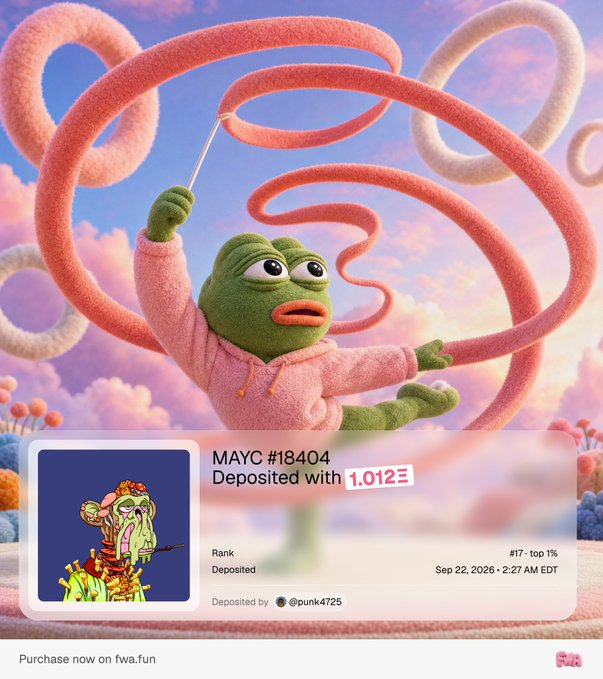A digital graphic features a green Pepe-like character in a pink hoodie manipulating a pink cloud-like ribbon, with an overlay showing NFT details: 'MAYC #18404', 'Deposited with 1.012Ξ', 'Rank #17 - top 1%', and 'Sep 22, 2026 - 2:27 AM EDT'.