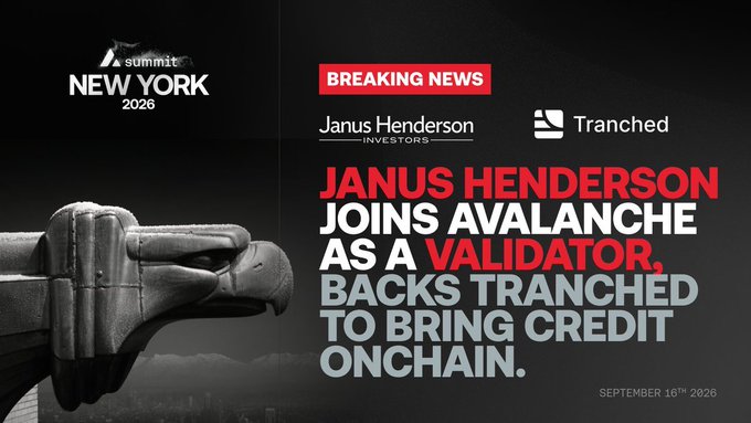 A news graphic announcing 'JANUS HENDERSON JOINS AVALANCHE AS A VALIDATOR' and backs Tranched, dated September 16th, 2026, at the New York Summit.