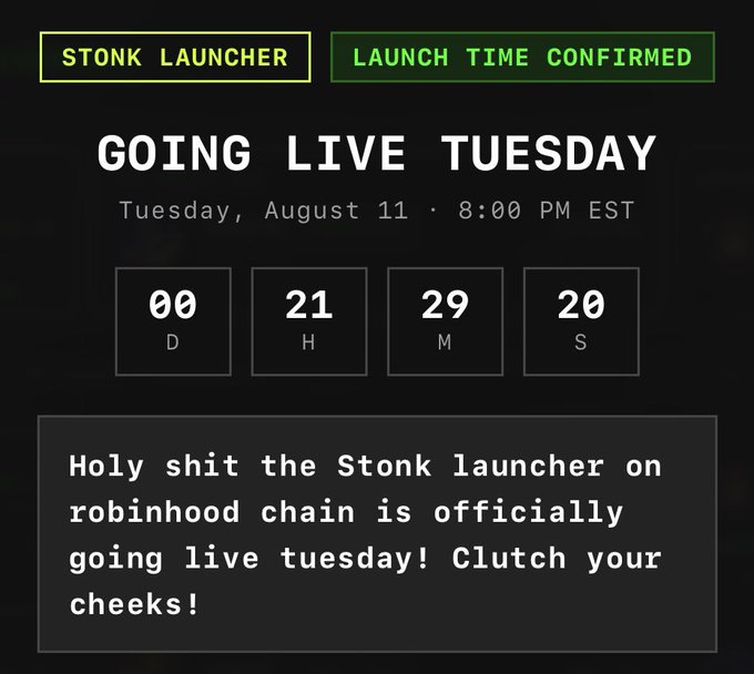 A countdown timer graphic announcing 'STONK LAUNCHER GOING LIVE TUESDAY, August 11 - 8:00 PM EST' with text declaring the Stonk launcher on the robinhood chain is officially going live.