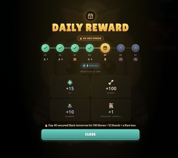 A 'Daily Reward' screen showing a 40-day streak, with Day 5 featuring rewards including +15 XP, +100 Bones, +10 Shards, and +1 Enchant Scroll.