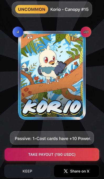 A digital collectible card game screenshot showing an 'UNCOMMON' card titled 'Korio - Canopy #15' featuring a cartoon bird creature, with options to 'TAKE PAYOUT (190 USDC)', 'KEEP', or 'Share on X'.