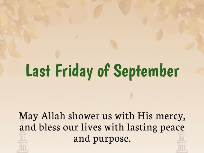 A greeting card with autumn leaves reading 'Last Friday of September' and a prayer: 'May Allah shower us with His mercy, and bless our lives with lasting peace and purpose.'