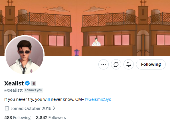 A Twitter/X profile page for "Xealist" (@xealistt) with 488 following and 3,842 followers, featuring an anime-style header image of buildings at sunset, accompanied by the tweet "If you never try, you will never know. CM- @SeismicSys."