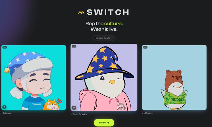 A website homepage for 'SWITCH' with the tagline 'Rep the culture. Wear it live,' featuring three NFT-style cartoon characters including 'Pajamies,' 'PudgyPenguins,' and 'LilPudgys.'