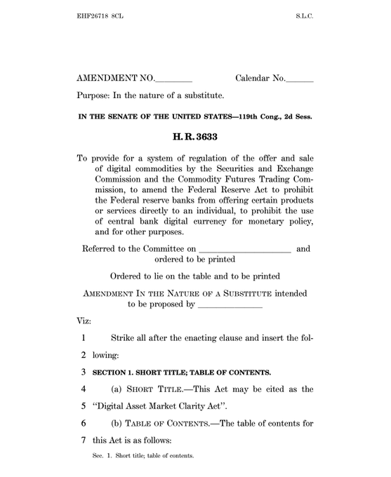 The image shows the first page of a Senate amendment document, identified by the header "EHF26718 8CL" and labeled as "S.L.C." (Senate Legal Counsel), containing the amendment to H.R. 3633, the "Digital Asset Market Clarity Act." The document outlines its purpose as providing for regulation of digital commodity sales by the SEC and CFTC, amending the Federal Reserve Act regarding reserve bank digital currency, and includes a substitute amendment that strikes the original enacting clause to insert a new short title and table of contents. This directly supports the accompanying post about Senate Republicans releasing updated CLARITY Act text benefiting $XRP, as the visible legislation establishes the framework for digital asset regulation that would impact cryptocurrency tokens like XRP by clarifying their classification and regulatory oversight.