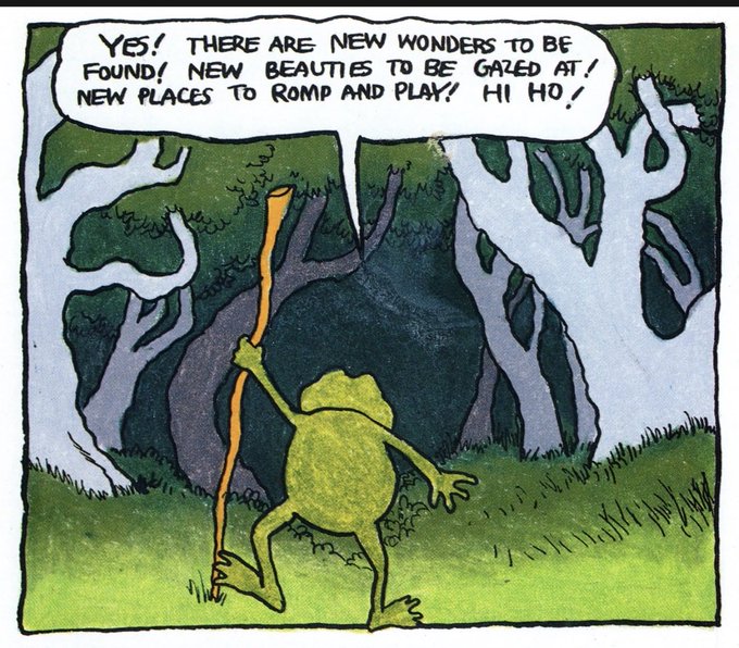 A cartoon panel featuring a frog-like character holding a staff, with a speech bubble reading 'YES! THERE ARE NEW WONDERS TO BE FOUND! NEW BEAUTIES TO BE GAPED AT! NEW PLACES TO ROMP AND PLAY! HI HO!'