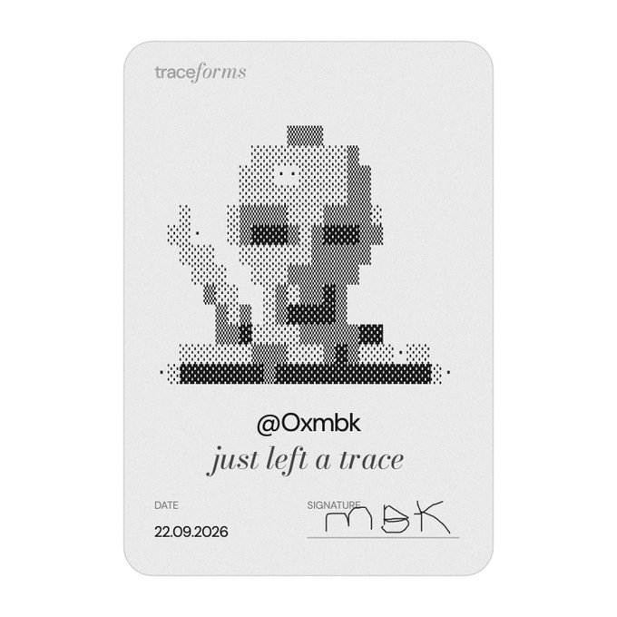 A 'traceforms' digital art card displays a pixelated halftone portrait with the text '@Oxmbk just left a trace' and a signature, dated 22.09.2026.
