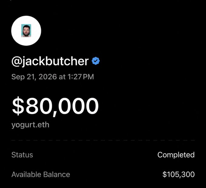 The image shows a screenshot of a tweet from @jackbutcher displaying a $80,000 transaction to yogurt.eth with a completed status and an available balance of $105,300. The post caption "thank you Jack very cool" refers to this $80K payment that the verified account received.