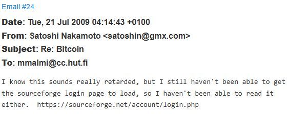 Email #24 dated July 21, 2009 from Satoshi Nakamoto (satoshin@gmx.com) to mmalmi@cc.hut.fi about Bitcoin, mentioning inability to load the sourceforge login page.