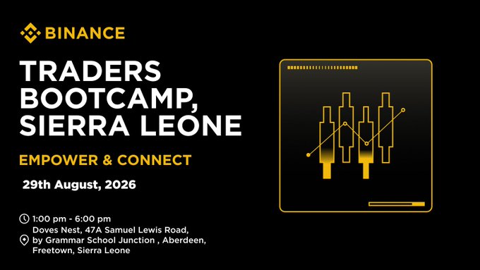 Binance promotional banner for the "Traders Bootcamp, Sierra Leone" event scheduled for August 29th, 2026, at Doves Nest (47A Samuel Lewis Road, Freetown) from 1:00 PM to 6:00 PM, featuring a candlestick chart graphic and the tagline "Empower & Connect."
