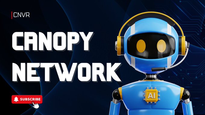 A YouTube-style thumbnail features a blue and yellow robot character with 'CNVR' in the top left, 'CANOPY NETWORK' in large text, and a 'Subscribe' button in the bottom left.