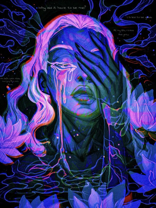 A dark, psychedelic digital painting of a blue-skinned face with closed eyes, from which tears are pouring, surrounded by pink and purple lotus flowers. Text reads: 'Why did it have to be me?', 'I tried to be good', 'My life, I know Not yet', and 'I'm left with these feelings for you'.